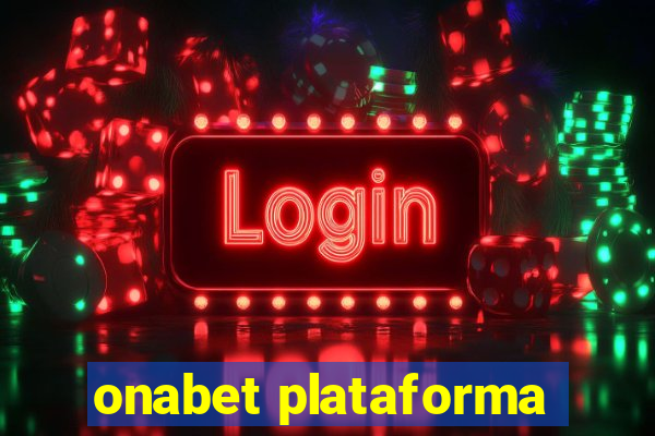 onabet plataforma